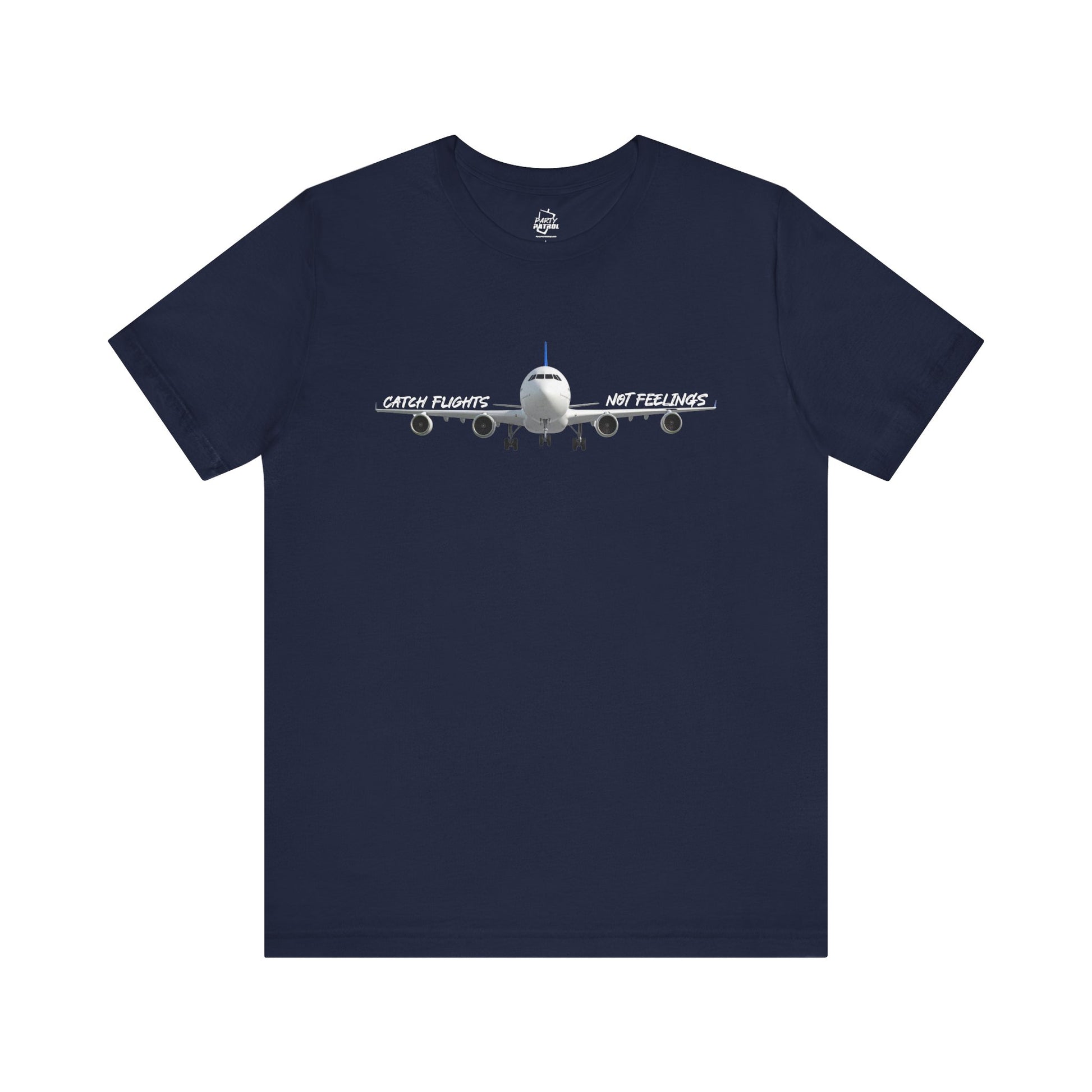 Catch Flights Not Feelings