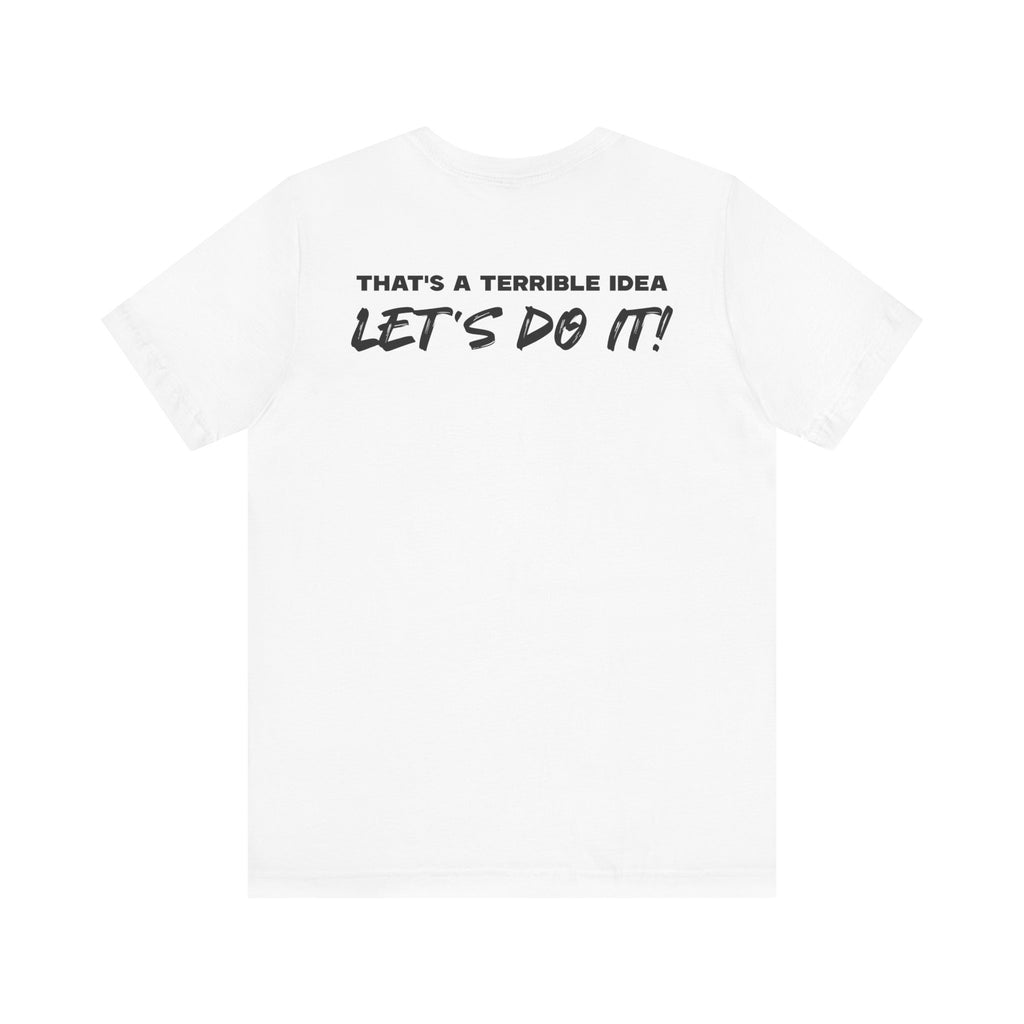 The Terrible Idea